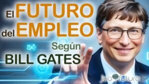 Bill Gates, la IA y el Futuro del Trabajo