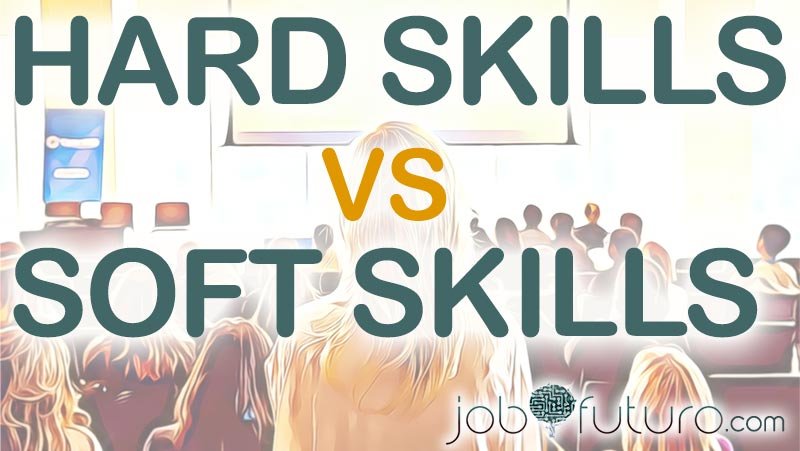 Habilidades Blandas y Duras: Diferencias (Hard Skills y Soft Skills)